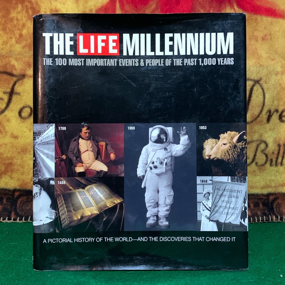 THE LIFE MILLENNIUM-100 Most Important Events and People of the Past 1000 Years